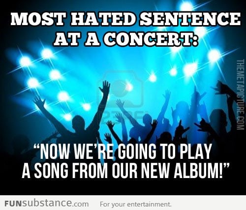 The worst thing you can hear at a concert