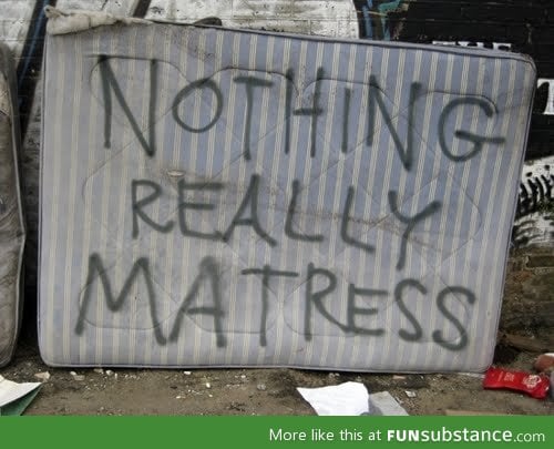 life doesn't matress