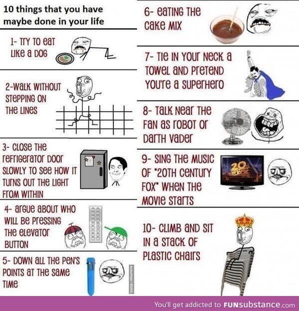 10 things that you've maybe done in your life...