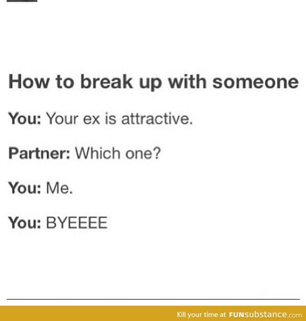 How To Break Up With Someone