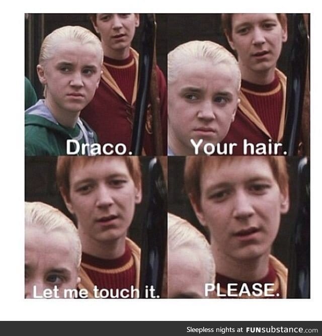 DRACO PLEASE!