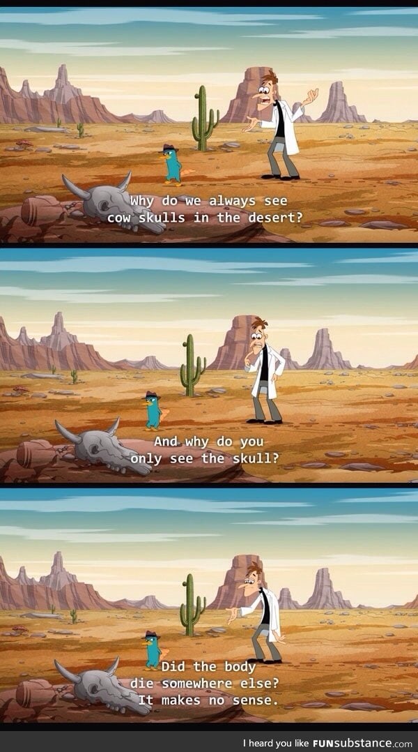 And now, a deep moment with Dr. Heinz Doofenshmirtz