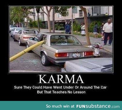 Karma always wins