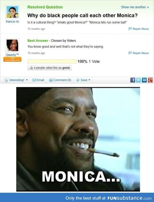 What up Monica