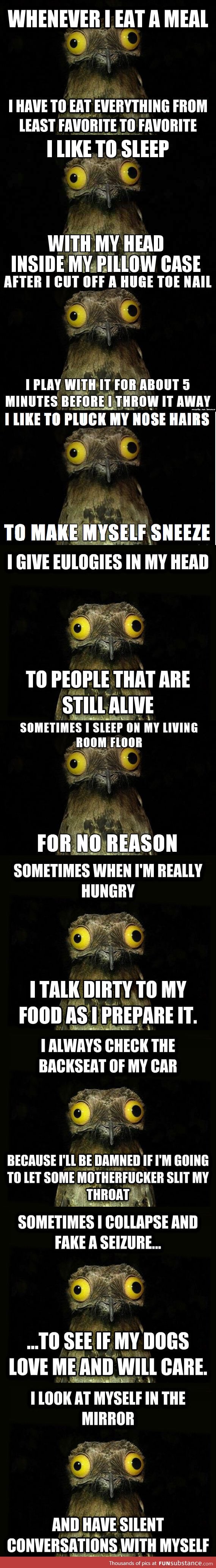 Weird stuff I do potoo