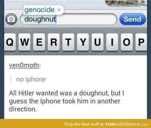 All Hitler wanted was a doughnut