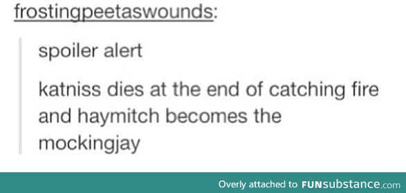 Omigawd ily haymitch lead our rebellion