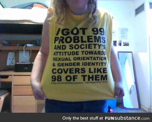 I Got 99 Problems...