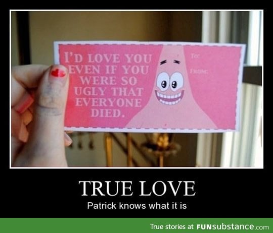 Patrick knows what love is