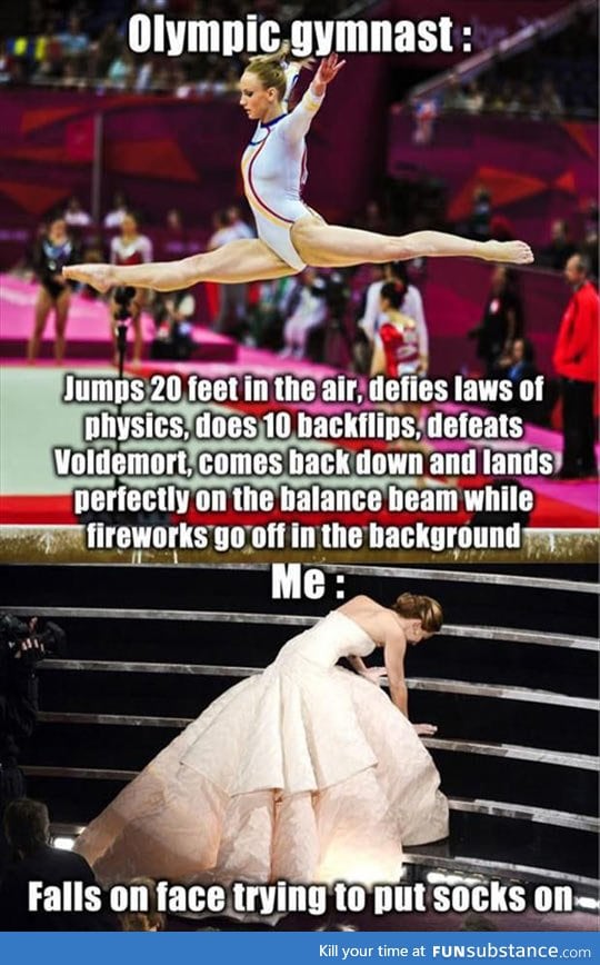 Differences between an olympic gymnastic and everybody else…