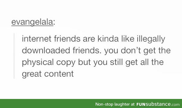 I hope the feelings are mutual my Funsubstance friends