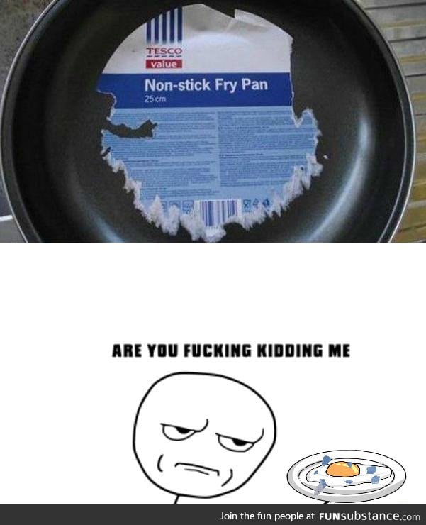 Non-stick? Seriously?