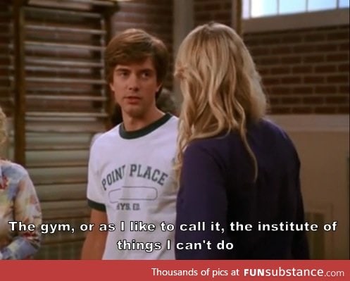 whenever I get phys ed