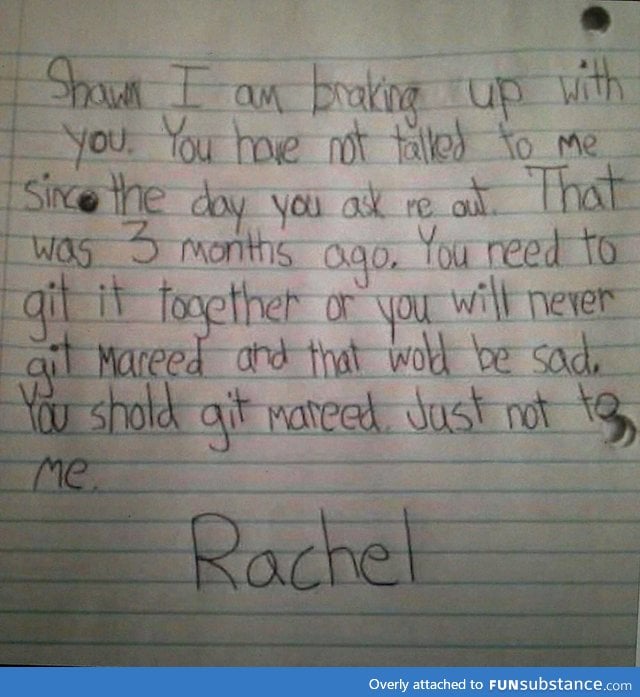 Git it together Shaun! (Little girl's break-up letter)