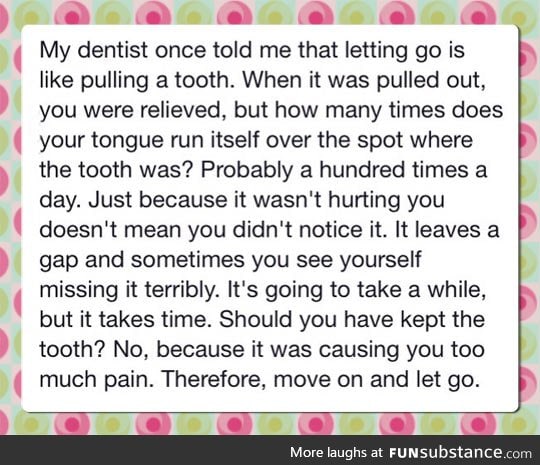 Break Ups Are Like a Toothache