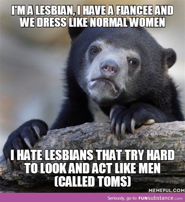 If you're a tom then sorry. That's my personal opinion