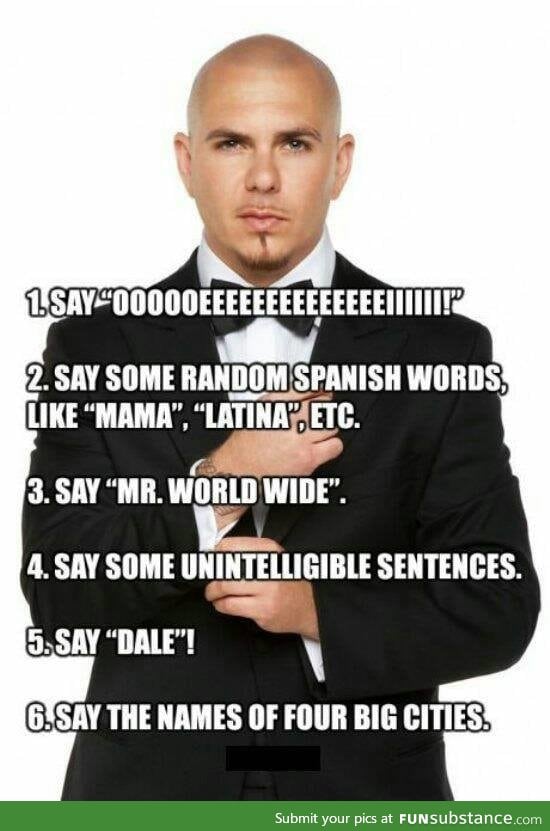 How to write a Pitbull song