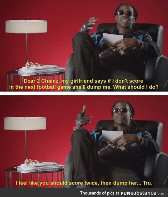 Relationship advice from love-guru, 2chainz