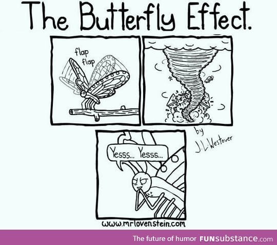 f*ck you, butterflies!