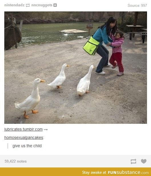 B*tch, I will quack you up!