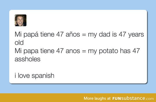 Spanish Is Such a Rich Language