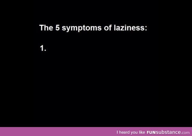 Laziness