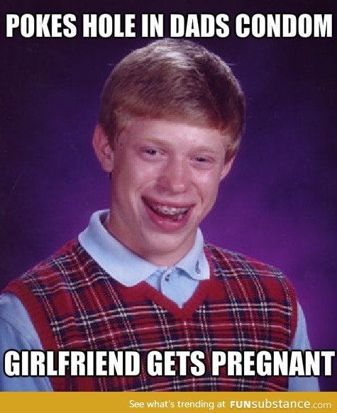 Bad luck brian