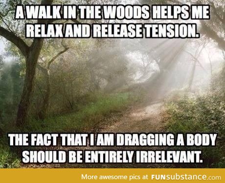 The Forest is relaxing