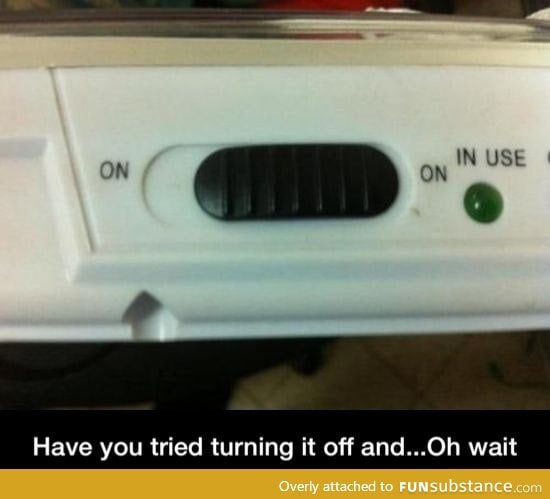 Turn it off and on