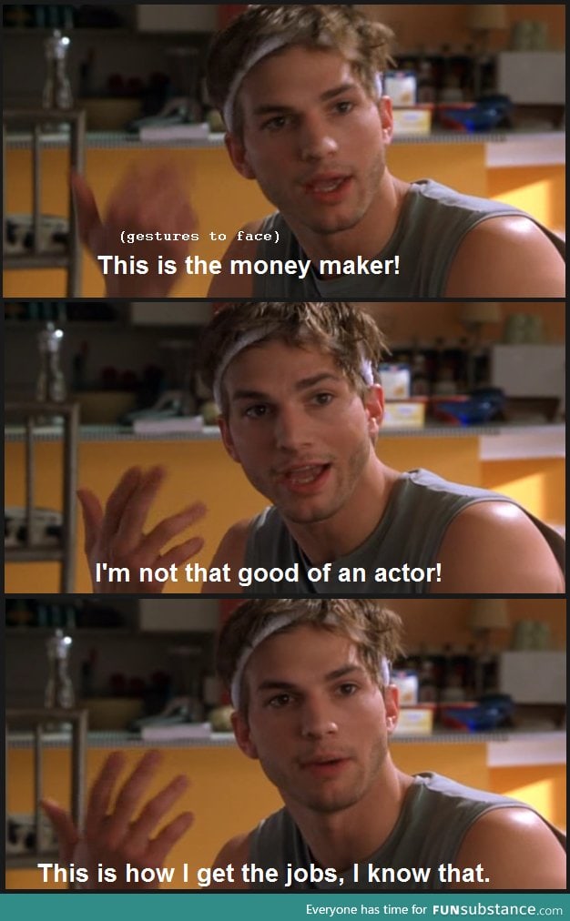 Ashton Kutcher explaining his career