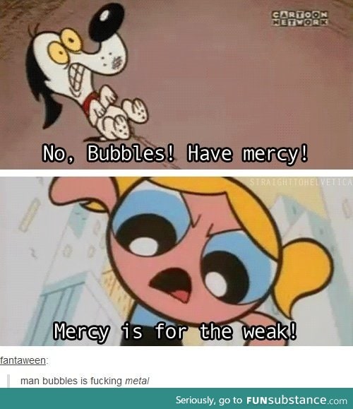 Bubbles is metal