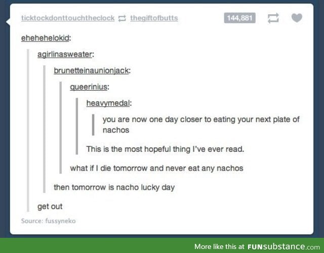 now i want nachos