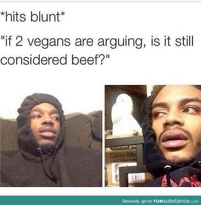 Stoners be like