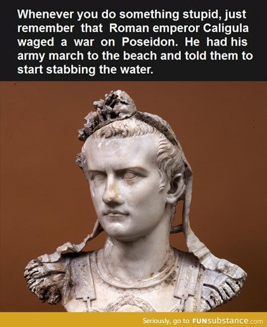 Caligula Wasn't Especially Brilliant