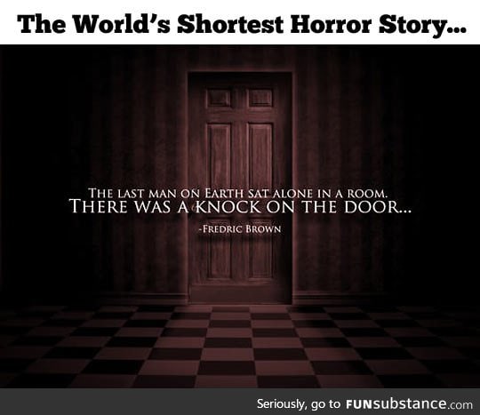 The Shortest Horror Story