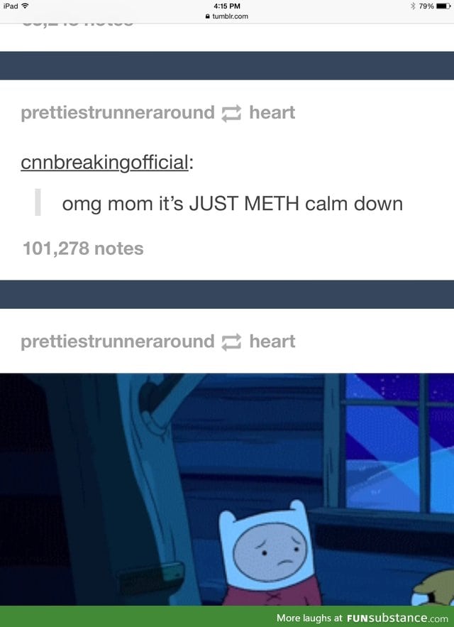 It's only meth, it's not like it's cocaine