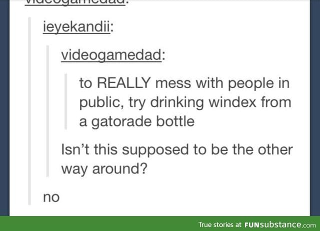 Please don't drink windex