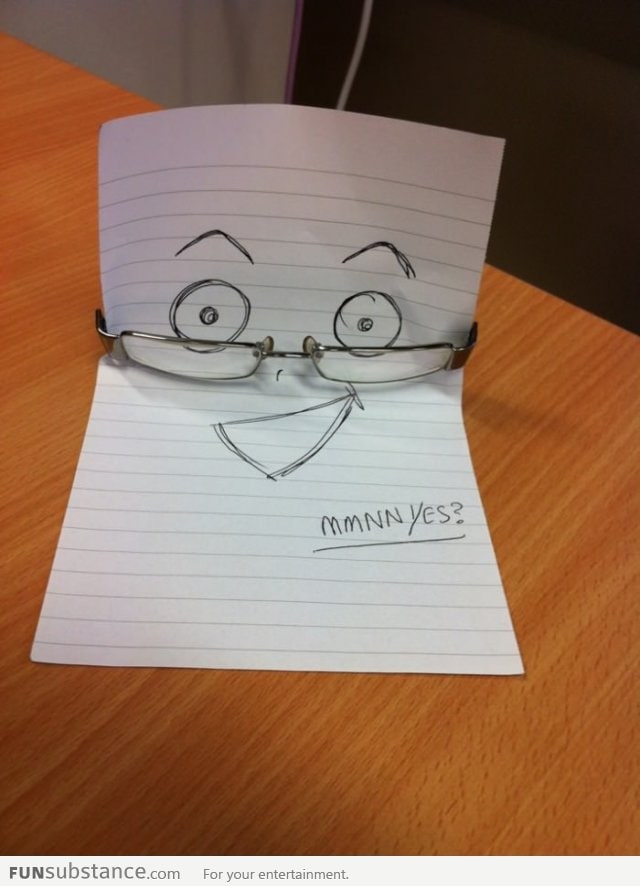 How I left a friends Glasses on the desk for him to find