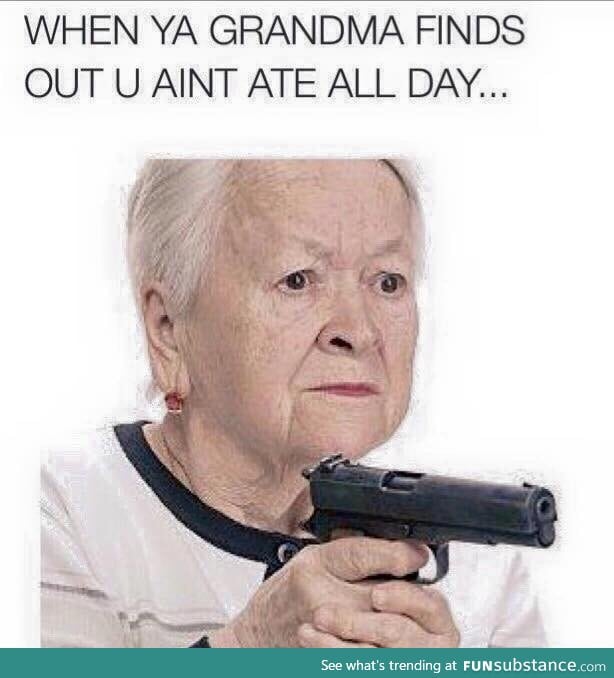 Take it easy grandma