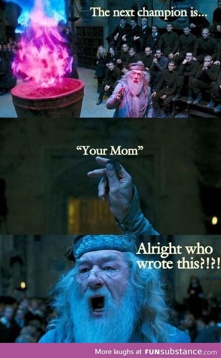 Dumbledore is done with your shit