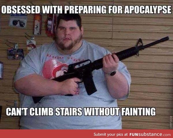 After watching an episode of "Doomsday Preppers"