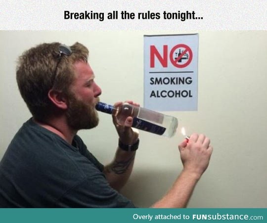 No smoking alcohol