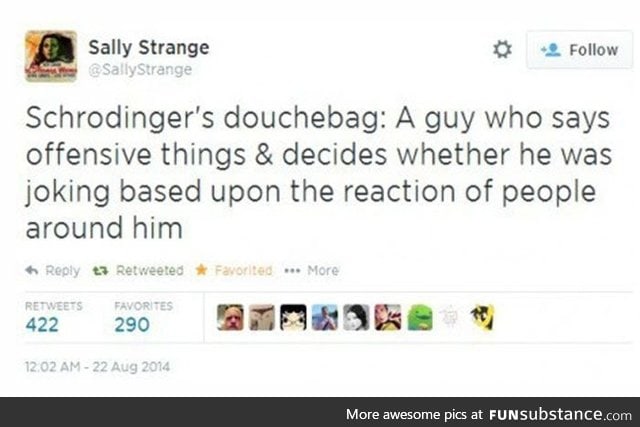 Schrodinger’s Douchebag