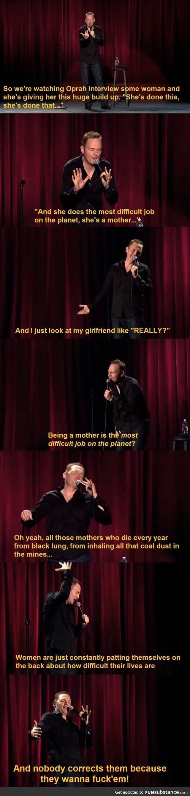 Bill Burr telling it like it is