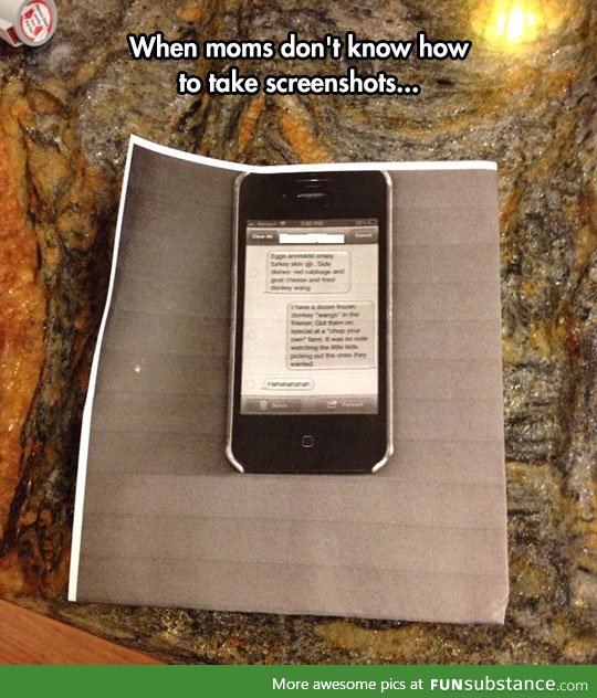 or they take a picture of the screen -.-