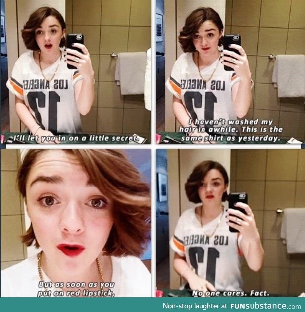 Wisdoms of Maisie Williams.