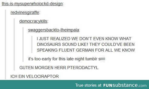 Dinosaurs can speak German!