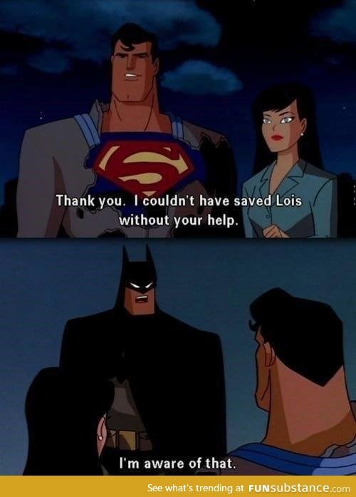 Batman being modest