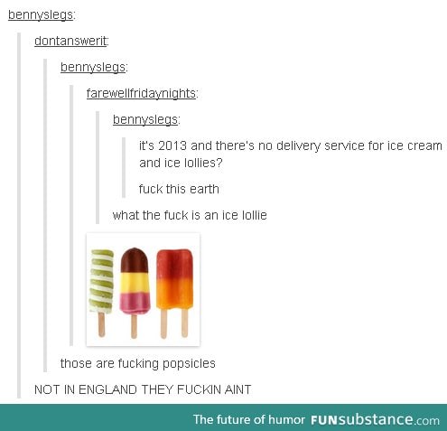 Popsicle. *stares at England*