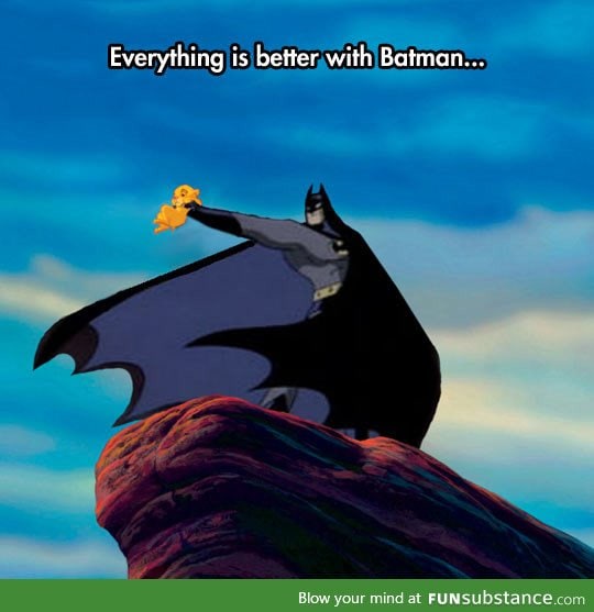 Batman makes everything better